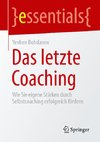 Das letzte Coaching