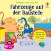 Schieben und Lauschen: Fahrzeuge auf der Baustelle