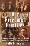 Our Friedman Families