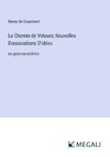 Le Chemin de Velours; Nouvelles Dissociations D'idées