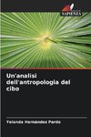 Un'analisi dell'antropologia del cibo