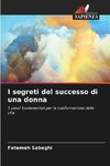 I segreti del successo di una donna