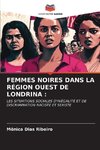 FEMMES NOIRES DANS LA RÉGION OUEST DE LONDRINA :