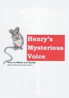 Henry's Mysterious Voice