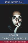 Power Through Repose (Esprios Classics)