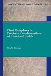 Plant Metaphors in Prophetic Condemnations of Israel and Judah