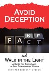 Avoid Deception and Walk in the Light