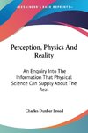 Perception, Physics And Reality