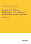 Zeitschrift für Vergleichende Sprachforschung auf dem Gebiete des Deutschen, Griechischen und Lateinischen