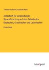 Zeitschrift für Vergleichende Sprachforschung auf dem Gebiete des Deutschen, Griechischen und Lateinischen