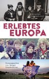 Erlebtes Europa