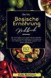 Das XXL Basische Ernährung Kochbuch für eine natürliche Entgiftung und Entsäuerung des Körpers!