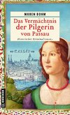 Das Vermächtnis der Pilgerin von Passau