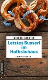 Letztes Busserl im Hofbräuhaus