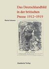 Das Deutschlandbild in der britischen Presse 1912-1919