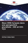 Deux ONG turques dans une perspective pluraliste : IHD et KIH-YÇV