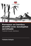 Panneaux en bambou stratifié avec eucalyptus sarrafeado