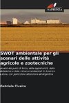 SWOT ambientale per gli scenari delle attività agricole e zootecniche