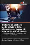 Sistema di gestione della salute e della sicurezza sul lavoro di una società di sicurezza