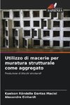 Utilizzo di macerie per muratura strutturale come aggregato