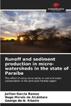 Runoff and sediment production in micro-watersheds in the state of Paraíba