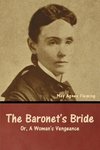 The Baronet's Bride; Or, A Woman's Vengeance