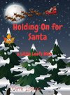 Holding On for Santa