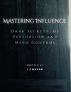 Mastering Influence