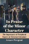 In Praise of the Minor Character