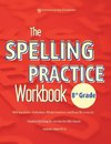 The Spelling Practice Workbook 8th Grade with Vocabulary Definitions, Model Sentences and Final Assessments