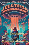 La Invasión de las Medusas Mutantes