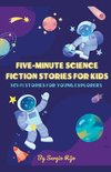 Five-Minute Science Fiction Stories for Kids