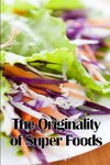 The Originality of Super Foods