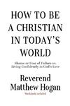 How to be a Christian in Today's World