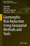 Geomorphic Risk Reduction Using Geospatial Methods and Tools