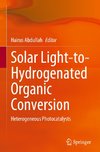 Solar Light-to-Hydrogenated Organic Conversion