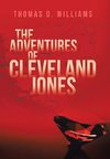 The Adventures Of Cleveland Jones