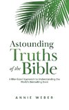 Astounding Truths of the Bible