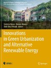 Innovations in Green Urbanization and Alternative Renewable Energy