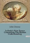 Leibniz's New Essays Concerning The Human Understanding