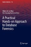 A Practical Hands-on Approach to Database Forensics