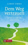 Dem Weg vertrauen