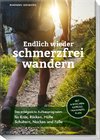 Endlich wieder schmerzfrei wandern