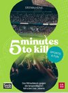 5 minutes to kill - Sports&Fun