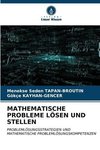 MATHEMATISCHE PROBLEME LÖSEN UND STELLEN