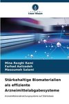 Stärkehaltige Biomaterialien als effiziente Arzneimittelabgabesysteme