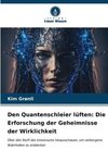 Den Quantenschleier lüften: Die Erforschung der Geheimnisse der Wirklichkeit