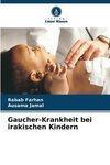 Gaucher-Krankheit bei irakischen Kindern