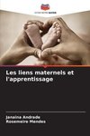 Les liens maternels et l'apprentissage