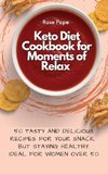 Keto Diet Cookbook for Moments of Relax